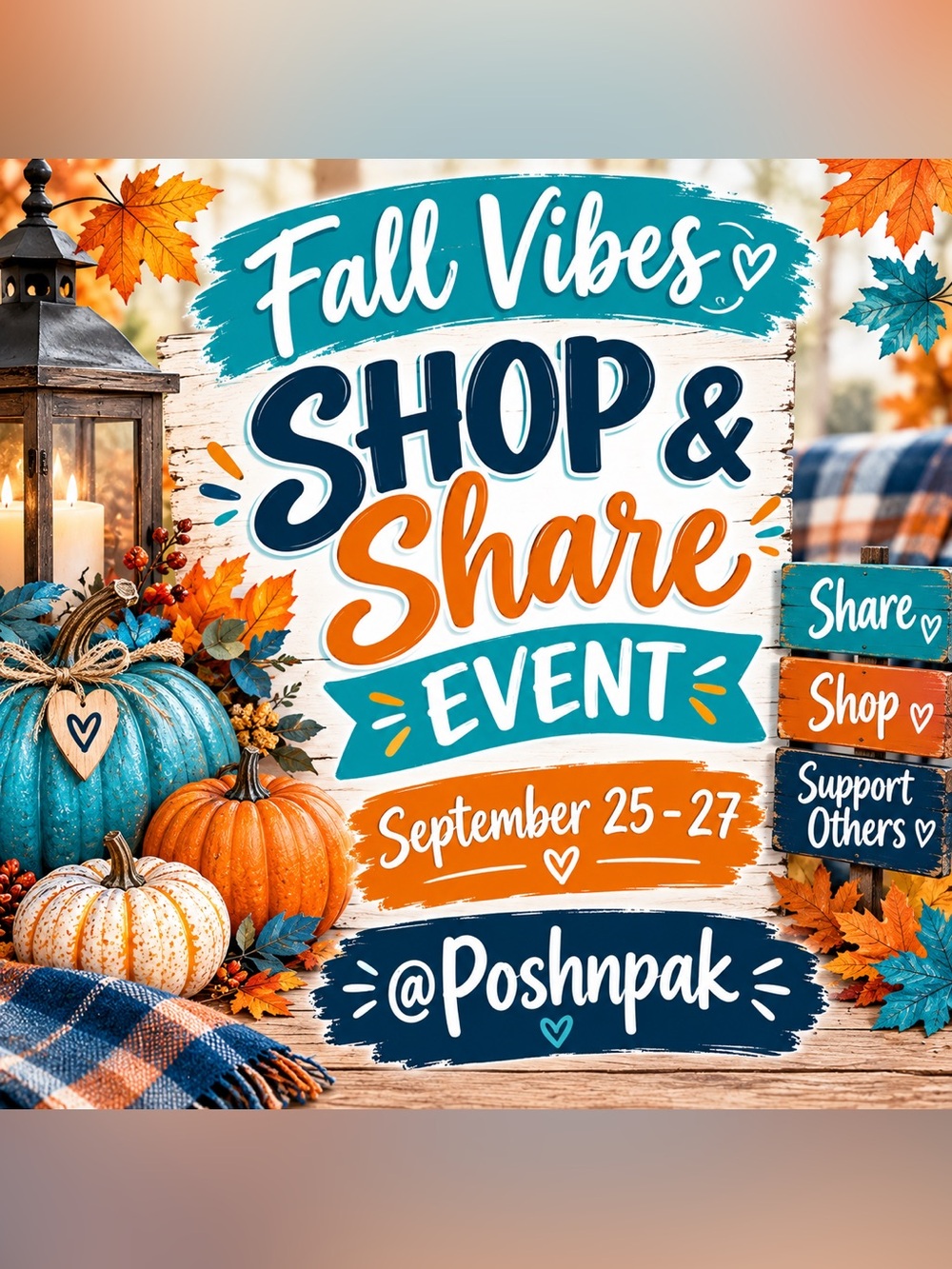 🍂🤎SIGN UP NOW! 🍂🤎FALL VIBES SHOP & SHARE SEPT 25 - 27😊